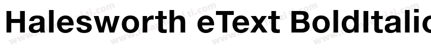 Halesworth eText BoldItalic字体转换